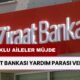 Çocuklu Aileler Müjde: Ziraat Bankası Yardım Parası Verecek