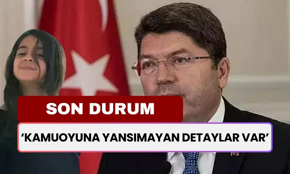 Adalet Bakanı'ndan Narin Güran Cinayeti Hakkında: Kamuoyuna Yansımayan Detaylar Var