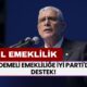 Kademeli Emekliliğe İYİ Parti'den Destek! 'Adil Emeklilik İçin Acil Çözüm'