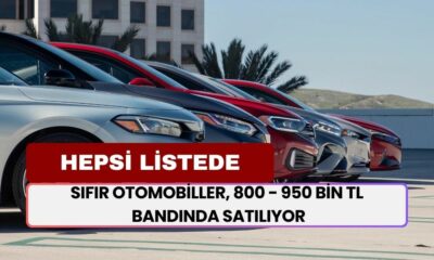 Sıfır Otomobiller, 800 - 950 Bin TL Bandında Satılıyor! Listeye Bakmadan Geçmeyin