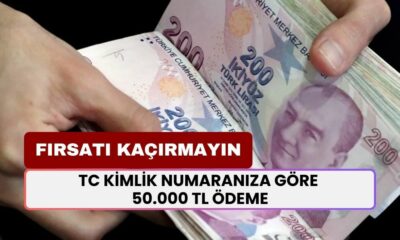 TC Kimlik Numara sonu 0-2-4-6-8 Olana Bugün 50.000 TL Nakit Yatırılacak