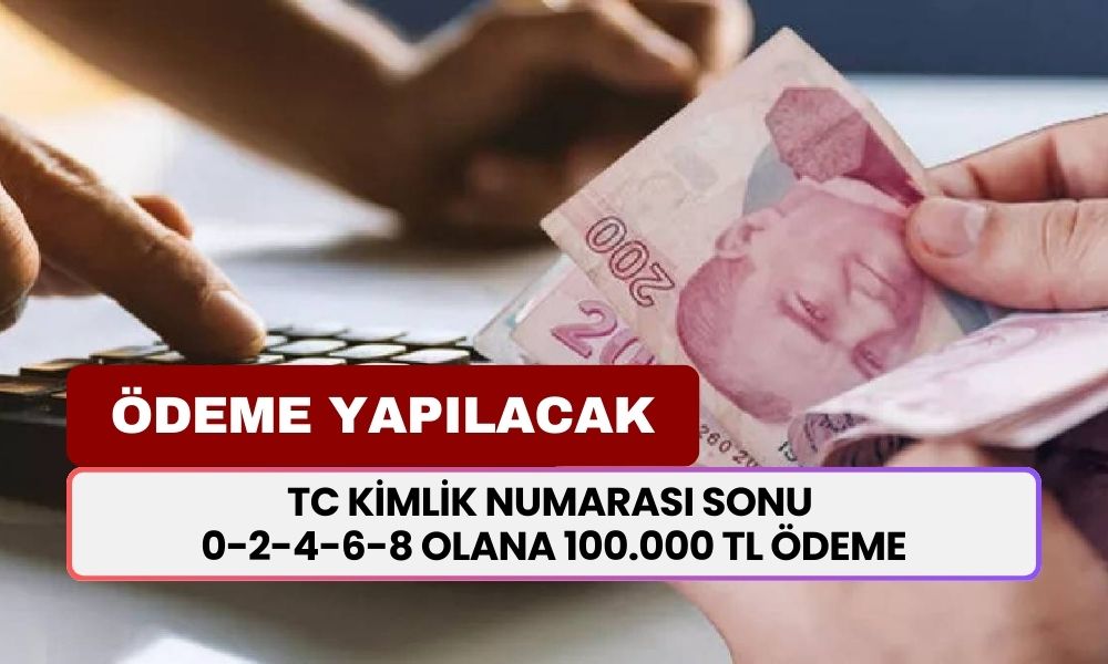 Ziraat Bankası TC Kimlik Numarası Sonu 0-2-4-6-8 Olanlara 100.000 TL'ye Kadar Nakit Ödeme Yapacak