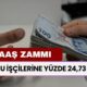 Kamu İşçilerine Yüzde 24,73 Maaş Zammı Yapıldı!