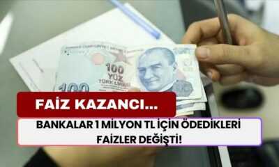 Bankalar 1 Milyon TL İçin Ödedikleri Faizler Değişti! 32 Günlük Faiz Getirisi Ne Kadar?