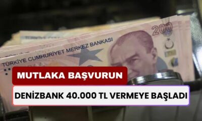 Denizbank'tan Cazip Teklif! Anında 40.000 TL Nakit Para Almak İçin Başvurun