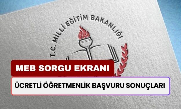 Ücretli öğretmenlik başvuru sonuçları ne zaman açıklanır? 2024-2025 dönemi MEB ücretli öğretmenlik sorgulama