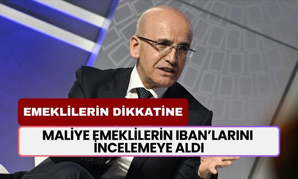 Maliye Emeklilerin IBAN’larını İncelemeye Aldı! 5 Yıllık Geriye Dönük Kontrol Başlıyor