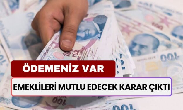 Emekliyi Bayram Ettirecek Karar! 16 Milyon Emekliye Net 10 Bin TL Ödeme Yapılacak