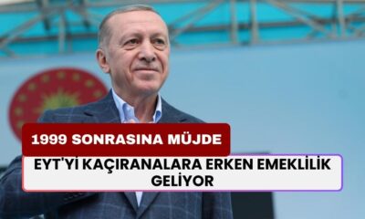 EYT'yi Kaçıranalara ERKEN EMEKLİLİK Geliyor! 1999 Sonrası SGK Girişliler Bu Habere Sevinecek