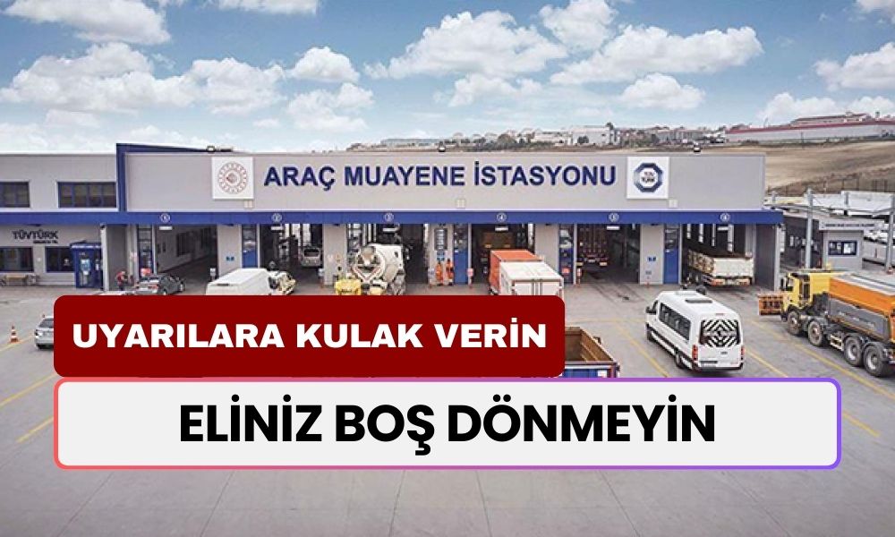 Araç Sahiplerine Büyük Uyarı! TÜVTÜRK Muayenesinden Eli Boş Dönmemek İçin Bu Detaylara Dikkat!