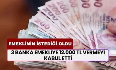 Emeklinin İstediği Oldu! 3 Banka Emekliye 12.000 TL Vermeyi Kabul Etti! Son Gün 30 Eylül