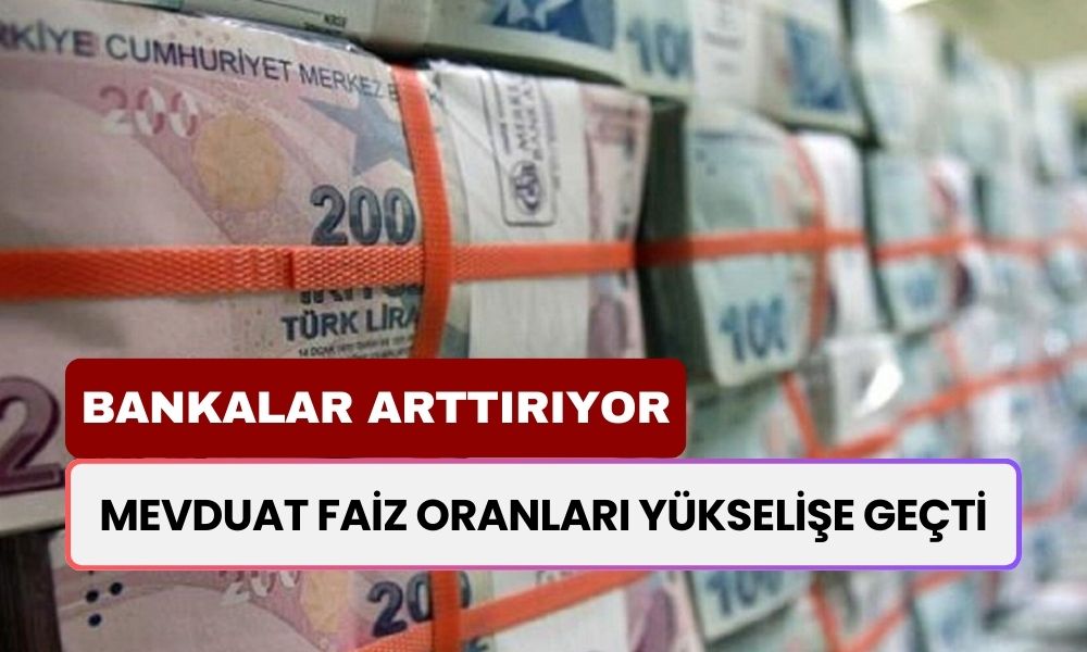 Mevduat Faiz Oranları Yükseldi: Aylık Getirisi 42.863 TL İle Rekor Kırdı