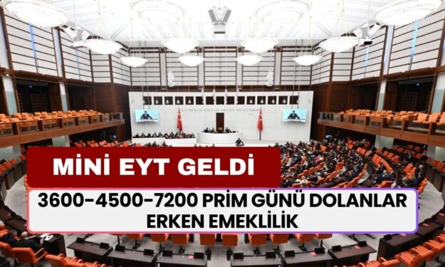 3600-4500-7200 Prim Günü Dolanlar Erken Emeklilik Hakkını Kazandı! Mini EYT ile Yeni Fırsat Geldi