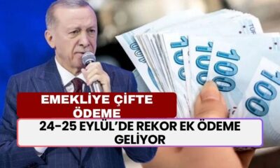 16 Milyon Emeklilere Çifte Müjde! 24-25 Eylül’de Rekor Ek Ödeme Geliyor