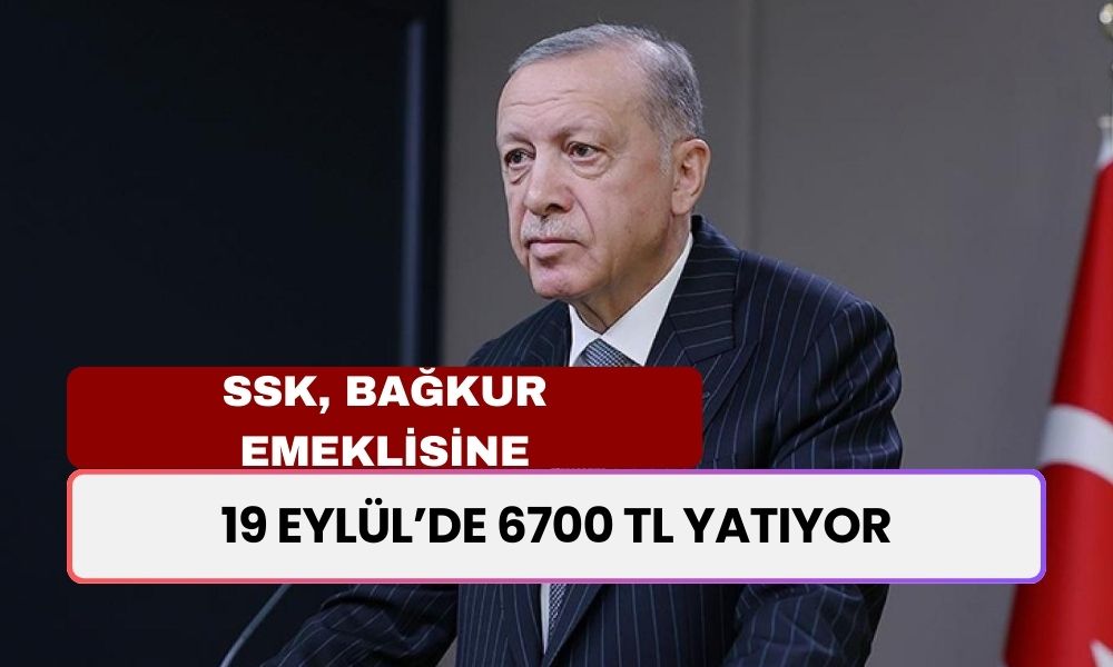 SSK, BAĞKUR emeklisine 19 Eylül'de yatırılıyor! Resmi açıklama geldi: 6700 TL ödeme