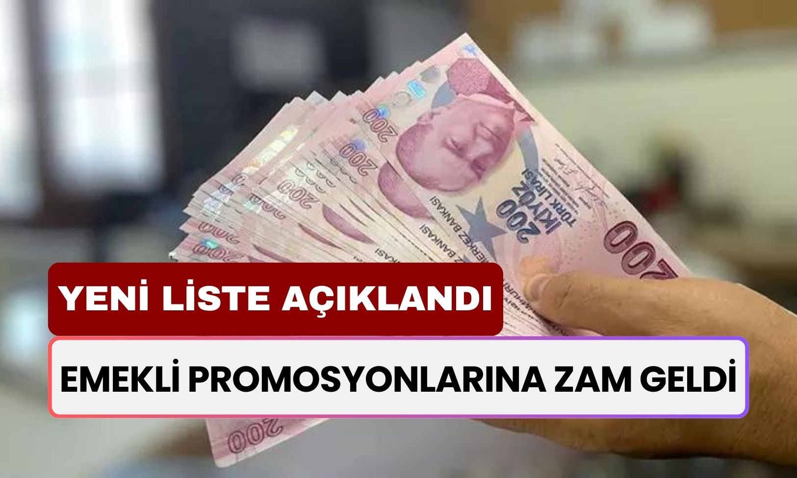 Emekli Promosyonlarına Zam Geldi! Banka Banka Yeni Tutarlar Açıklandı