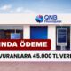 QNB Finansbank'tan İlaç Gibi Gelecek Ödeme! 45.000 TL Faizsiz Verilecek: Başvurular Başladı