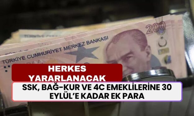 SSK, Bağ-Kur ve 4C Emeklilerine 30 Eylül’e Kadar Ek Para Müjdesi! TBMM Onayı ile Başvuru Yapan Herkes Yararlanacak