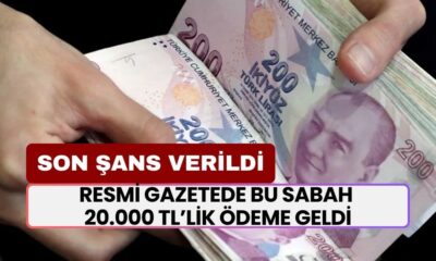 Resmi Gazete'nin BUGÜNKÜ KARARI! 20.000 TL Ödeme Almak İçin Son Şans Verildi