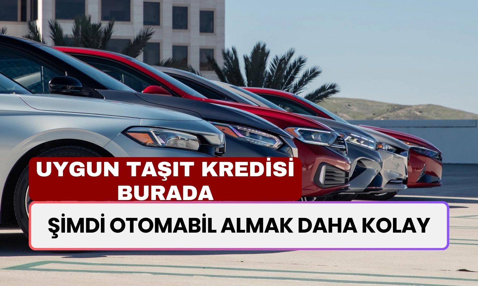 Şimdi Otomabil Almak Daha Kolay! İş Bankası Faizleri Güncelledi! 48 Ay Vadelei 400 Bin TL taşıt Kredisi Başladı