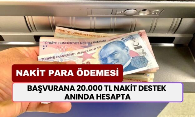 Bir TL Bile Faiz İstenmeyecek! Şimdi Başvuran 20.000 TL Nakit Ödemeyi Cebine Atacak