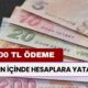 7000 TL Ödeme! 10 Gün İçinde Hesabınıza Transfer Olacak