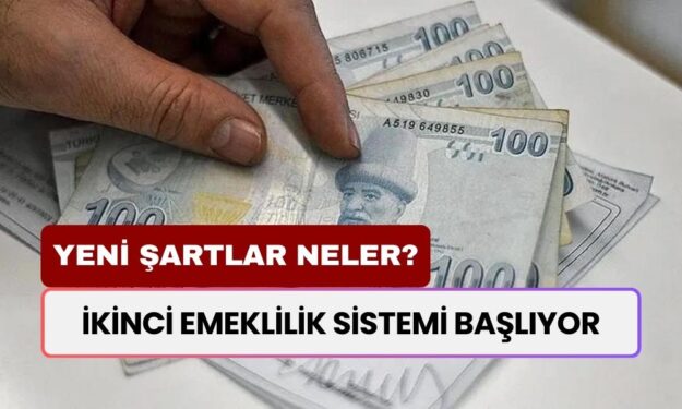 İkinci Emeklilik Sistemi Geliyor! Tarih Belli Oldu: Emeklilik ve Aylık Bağlama Şartları Yeniden Düzenleniyor