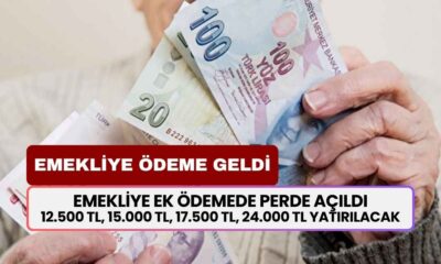 Emekliye ek ödemede perde açıldı: 16 milyon emekliye 12.500 TL, 15.000 TL, 17.500 TL, 24.000 TL yatırılacak