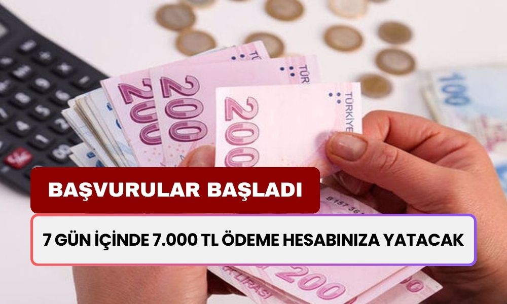 Emekli, Asgari Ücretli, Memur Fark Etmeksizin... 7 Gün İçinde 7.000 TL Ödeme Hesaplarda Olacak