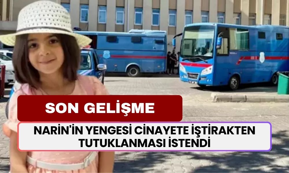 Narin'in Yengesi Hediye Güran İçin Cinayete İştirakten Tutuklanması İstendi