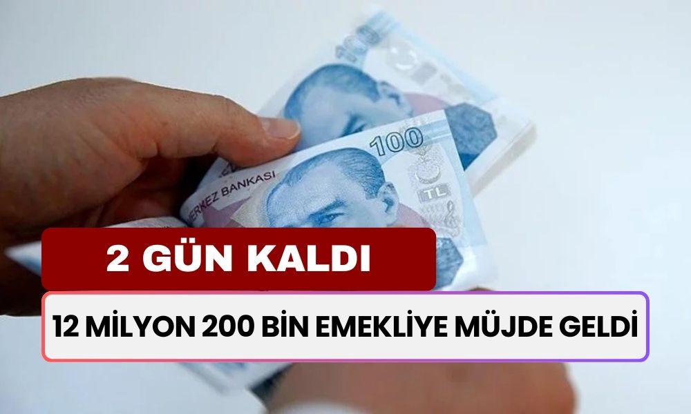 12 Milyon 200 Bin Emekliye Müjde Geldi! Hesaplara 7000 TL Yatmasına 2 Gün Kaldı