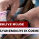 16 Milyon Emekliye Sevindirici Haber Geldi! Net 17.800 TL Ödenecek