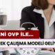 Yeni OVP İle 2025’te Esnek Çalışma Modeli Geliyor! İşte Detaylar