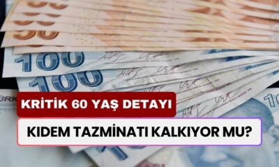 Kıdem Tazminatı Kalkıyor Mu? Kritik 60 Yaş Detayı Ortalığı Kızıştırdı