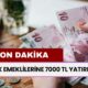 SSK emeklilerine 7000 TL yatırıldı