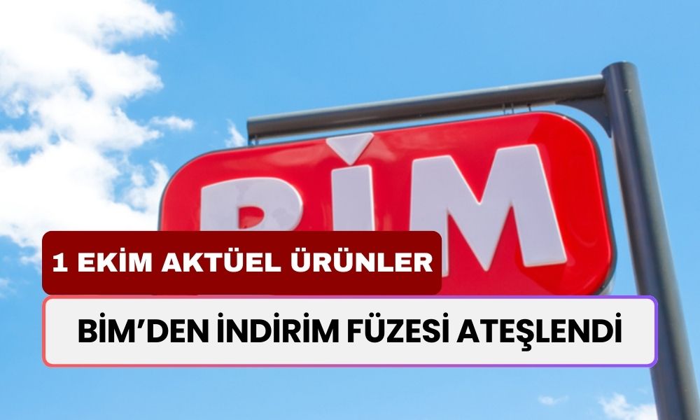 BİM İndirim İçin Start Verdi! 1 Ekim BİM Aktüel Ürünler Kataloğu Listesi Çıktı