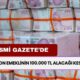 Resmi Gazete Yayınlandı! Maaş Alan Emeklilerin 100.000 TL Alacağı Kesinleşti