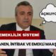 SGK Uzmanı Özgür Erdursun Yeni Emeklilik Sistemini Açıkladı: ‘Seyyanen, İntibak ve Emekli Maaşları…'