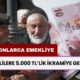 Emekliye 5.000 TL İkramiye Geliyor! Milyonlarca Emekliye Duyuru Geldi