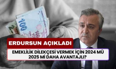 Özgür Erdursun Açıkladı! Emeklilik Dilekçesi Vermek İçin 2024 Mü, 2025 Mi Daha Avantajlı?