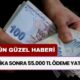 5 Dakika Sonra 55.000 TL Ödeme Yatacak! Günün En Güzel Haberi Geldi