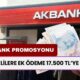 Eylül Ayının En Yüksek Emekli Promosyonu Akbank’tan: 17.500 TL Hemen Hesaplara Geçecek