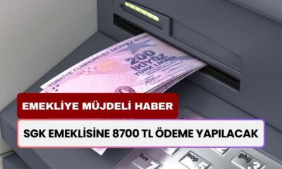 Emeklilere Büyük Müjde: SGK Emeklisine 8700 TL Ödeme Yapılacak!