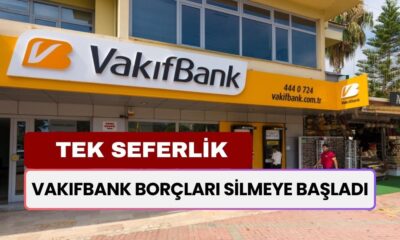 Vakıfbank Borçları Silmeye Başladı! 100.000 TL'ye Kadar Olan Borçlar Tek Seferlik Silinecek