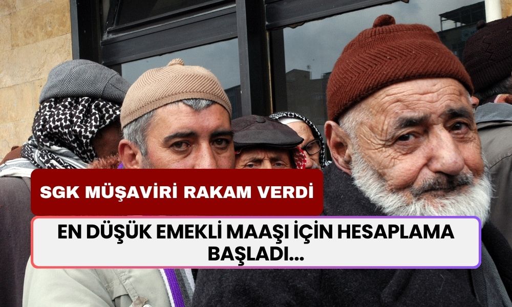 En Düşük Emekli Maaşı İçin Hesaplama Başladı! SGK Müşavirinden En Net Tahmin