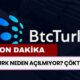 SON DAKİKA! BTCturk Çöktü mü? Türkiye’nin En Büyük Kripto Platformu Erişim Sorunları Yaşıyor!