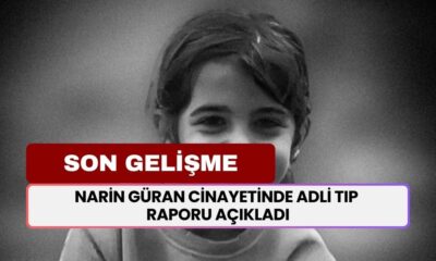 ŞOK GELİŞME! Narin Güran Cinayetinde Adli Tıp Raporu Açıkladı: DNA İzi Bulundu Mu?