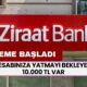 Ziraat Bankası Hesabı Olanlar Dikkat! Hesabınıza Yatmayı Bekleyen 10.000 TL Var