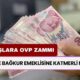 SSK VE BAĞKUR emeklisine katmerli müjde! Maaşlara OVP zammı geliyor