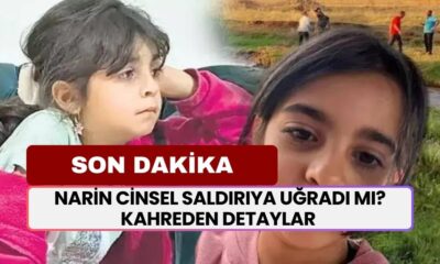 Narin Cinsel Saldırıya Uğradı Mı? Kan Donduran Detaylar Teker Teker Ortaya Çıktı